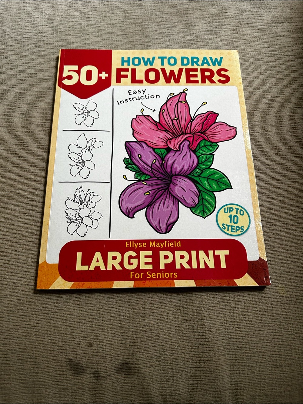 Large Print How to Draw Flowers Coloring Book